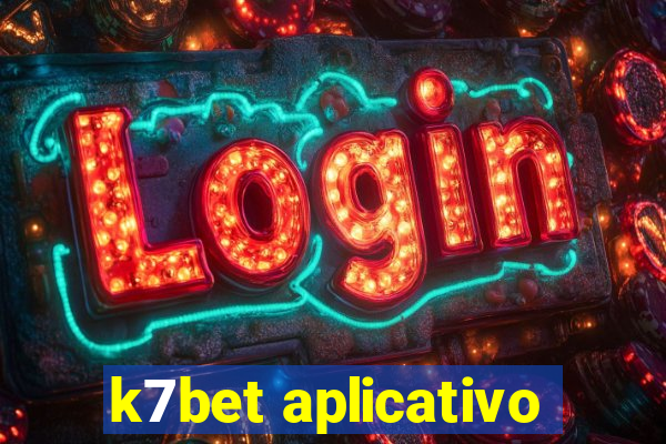 k7bet aplicativo